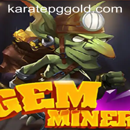 Exploring GemMiner: A New Adventure with KaratePG PH Login Integration